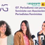 DVG - Episodio 07. Periodismo con perspectiva feminista con Asociación de Periodistas Feministas