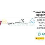 Transición a la vida independiente: profesionalización de la primera atención y recursos compartidos